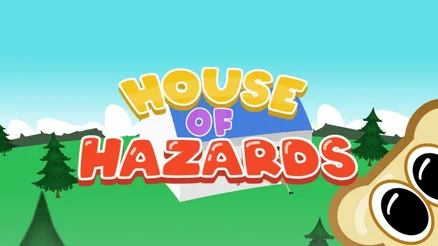 House of Hazards
